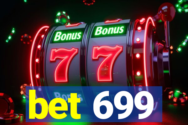 bet 699